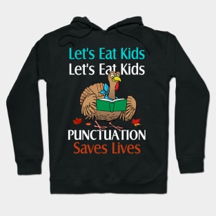 Teacher let's eat kids Thanksgiving and Christmas funny t-shirts Hoodie